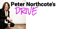 Banner image for Peter Northcote's DRIVE