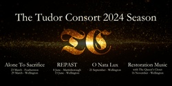 Banner image for (Martinborough) The Tudor Consort presents REPAST
