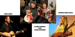 Banner image for Illawarra Folk Club presents The Next Journey - Claire & Glenn's Farewell with Fred Smith and George Mann