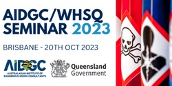 Banner image for AIDGC/WHSQ Hazchem Seminar 2023