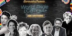 Banner image for Bambuddha Group presents LGBTIAQ+ - Ask anything 