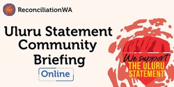 Banner image for August Uluru Statement Community Briefing - Online