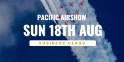 Banner image for Pacific Airshow at COAST - Sun Business Class