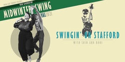 Banner image for Midwinter Swing Festival - Swingin' on Stafford