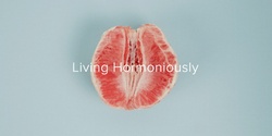 Banner image for Living Hormoniously