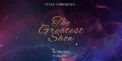 Banner image for Cycle 3 Play - The Greatest Show