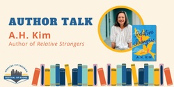 Banner image for A.H. Kim Author Talk