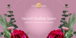 Banner image for Sacred Healing Space