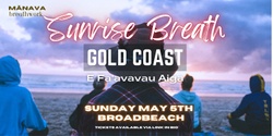 Banner image for Sunrise Breath Gold Coast May 5th