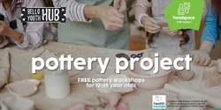 Banner image for Pottery Project - Bello 23rd April (for 12-18 y/o)