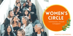 Banner image for Women's Circles  (monthly) - flexible pricing from $10 upwards