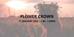 Banner image for Flower Crown Workshop 