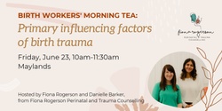 Banner image for Birth Workers Morning Tea: June 2023