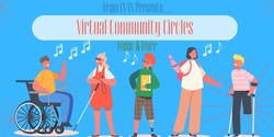 Banner image for Team EVAN Virtual Community Circle: Music & More