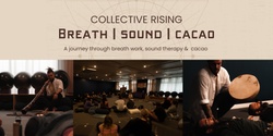 Banner image for Collective Rising - Breath and Sound Journey - MELBOURNE