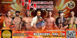 Banner image for Westland, MI - Handsome Heroes The Show: The Best Ladies Night' Out of All Time!