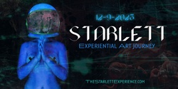 Banner image for Starlett: Experiential Art Journey 