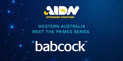 Banner image for Western Australia - Meet the Primes, Babcock