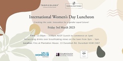 Banner image for International Women's Day Luncheon at Fins Plantation House