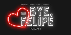 Banner image for Bye Felipe Live!
