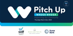 Banner image for Pitch Up Wagga Wagga Live Crowdfunding Event 2024 - Supporting Our Community