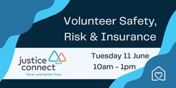 Banner image for Volunteer Safety, Risk & Insurance with Justice Connect