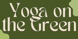 Banner image for Yoga on the Green 
