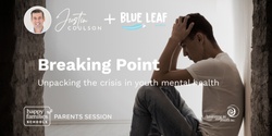 Banner image for Breaking Point: Unpacking the crisis in youth mental health