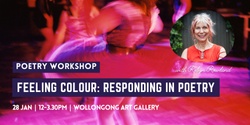 Banner image for Feeling Colour Poetry Workshop 