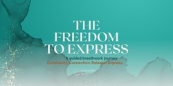 Banner image for The freedom to express - Breathwork journey - Melbourne