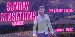 Banner image for Sunday Sensations @ Muse - Spa | Sauna | Sound