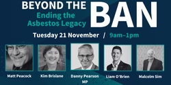 Banner image for Beyond the Ban: Ending the Asbestos Legacy