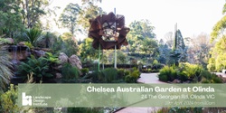 Banner image for Chelsea Australian Garden at Olinda with Designer Phillip Johnson