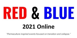 Banner image for Red  & Blue 2021 Online - A permaculture inspired event focusing on transition and collapse