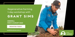 Banner image for Regenerative Farming workshop with Grant Sims