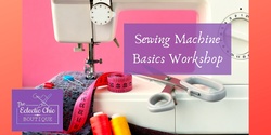 Banner image for Sewing Machine Basics Workshop For Teens & Adults