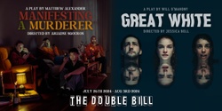 Banner image for The Double Bill: Manifesting A Murderer & Great White