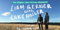 Banner image for Liam Gerner & Luke Moller (presented by Cygnet Folk Festival)