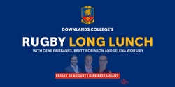 Banner image for Downlands College Rugby Long Lunch