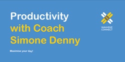 Banner image for Productivity with Coach Simone Denny