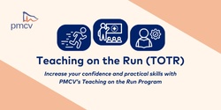 Banner image for Teaching on the Run Course  - Virtual - 30th June 2023