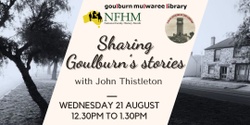 Banner image for Family History Month - sharing Goulburn's stories