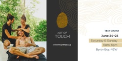 Banner image for Art Of Touch: Intuitive Massage Course - Byron Bay