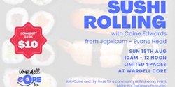 Banner image for Sushi Rolling Workshop - community skills sharing