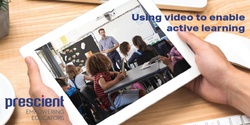 Banner image for Prescient - Using video to enable active learning