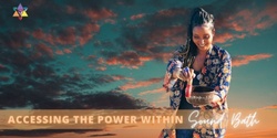 Banner image for IN PERSON | Accessing the Power Within Sound Bath