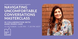 Banner image for Masterclass | Navigating Uncomfortable Conversations with Anne-Marie Cade