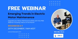 Banner image for Free Webinar: Emerging Trends in Electric Motor Maintenance