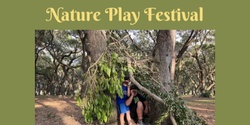 Banner image for Nature Play Fest
