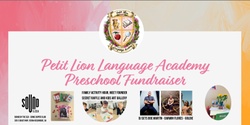 Banner image for Petit Lion Language Academy Preschool Fundraiser